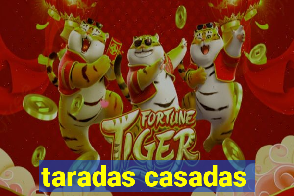 taradas casadas